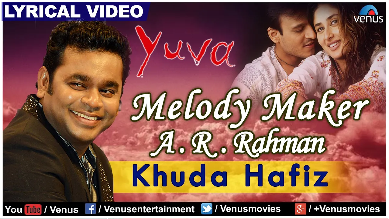 Khuda Hafiz-Anjaana Anjaani Full Lyrical Video | Yuva | Melody Maker - A.R Rahman