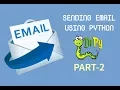 Sending Email using Python Part-2