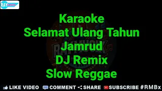karaoke jamrud selamat ulang tahun dj remix slow reggae rmbx