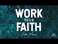 Work Your Faith Justin Meares