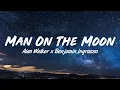 Download Lagu Alan Walker x Benjamin Ingrosso - Man On The Moon (Lyrics)