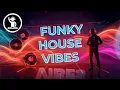 Funky House Vibes