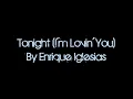Enrique Iglesias - Tonight (I'm Lovin' You) Lyrics