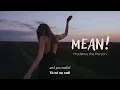 Vietsub | MEAN! - Madeline The Person | Nhạc Hot TikTok | Lyrics Video