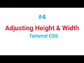 Setting the Width and Height - Tailwind Css