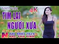 Download Lagu Tìm Lại Người Xưa,Tình Ngăn Đôi Bờ - Gia Tiến🛑 Nhạc Trữ Tình Hay Nhất 2024 - Lk Bolero Nhạc Vàng Xưa