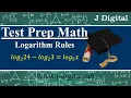 Math concepts for the ACT test Logarithms Rules