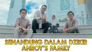 Download LAGU RELIGI TERBARU 2020 - ANROY'S FAMILY - SENANDUNG DALAM DZIKIR (Official Music Video) MV MP3