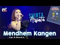 Download Lagu Shinta Arsinta - Mendhem Kangen | Dangdut (Official Music Video)