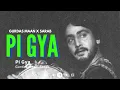 Download Lagu PI GYA - GURDAS MAAN x SARAB @heresarab