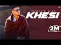 Download Lagu Khesi (Full Video) | Dhanda Nyoliwala | New Haryanvi Songs Haryanavi 2021