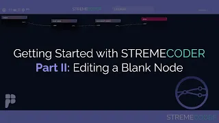 Getting Started with StremeCoder Part II - Editing a Blank Node