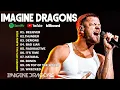 Lagu Best of Imagine Dragons – Imagine Dragons Greatest Hits Full Album 2025 – Music Mix Collection