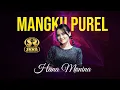 Download Lagu MANGKU PUREL - HANA MONINA - SERA LIVE MRANGGEN DEMAK JATENG