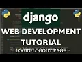 Django Tutorial - Login Logout and User Authentication
