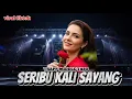 Download Lagu DJ SERIBU KALI SAYANG TRAP MIDDLE FULL BASS