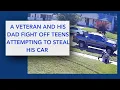 A Marine veteran and his dad fight off teens attempting to steal his car