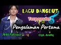 Lagu ARBIL DA 7 | PENGALAMAN PERTAMA | LAGU DANGDUT VIRAL | Cipt. Arafiq