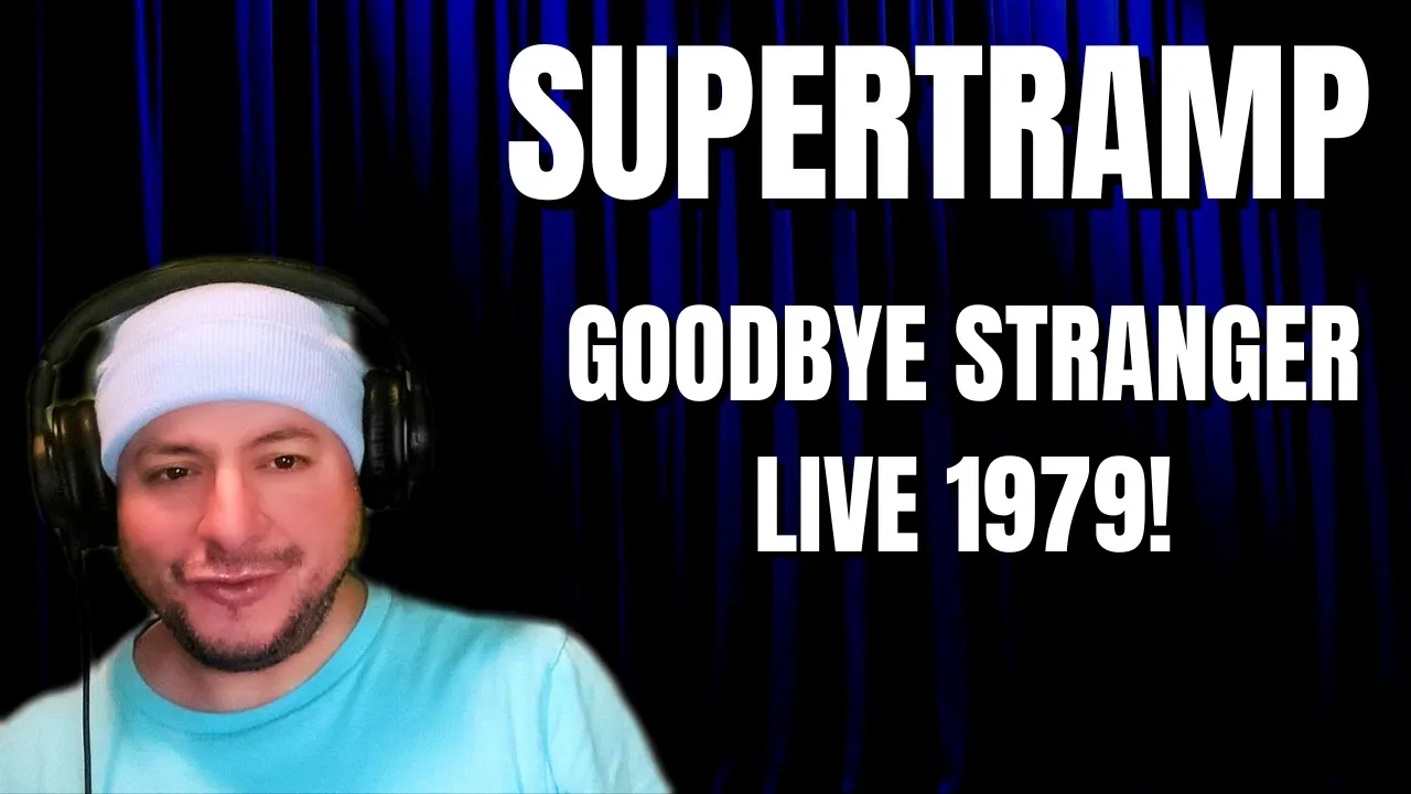 LIVE 1979 REACTION- Supertramp- "Goodbye Stranger"