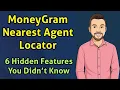MoneyGram Nearest Agent Locator 6 Hidden Features You Didn t Know