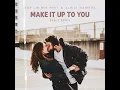Make It Up To You (BEAUZ Remix)