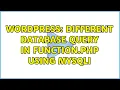 Wordpress Different database query in function php using mysqli 2 Solutions