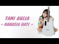 Download Lagu TAMI AULIA COVER - RAHASIA HATI | (Lyrics)