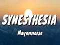 Synesthesia Lyrics - Mayonnaise