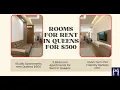 Rooms for Rent in Queens for 500