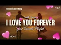I Love You Forever ❤️ | Romantic Love Song (Lyric Video)