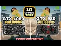GTX 1060 6GB vs GTX 980 4GB 10 Games Test Tough Competition