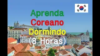 Aprenda Coreano Dormindo | Frases Básicas Em Coreano | Portugués Coreano (8 Horas)