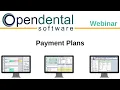 Open Dental Webinar - Payment Plan