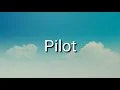 MAGIC - Pilot (video lyrics)