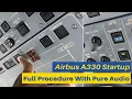 Airbus A330 Startup From Cold And Dark Cockpit From APU