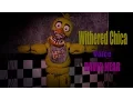 FNAF SFM Withered Chica voice David Near