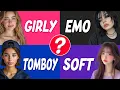 Lagu Which Type of Girl Are You? Girly Girl, EMO, Tomboy or Soft? 💅🖤🧢🌸