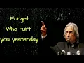 Lagu Forget Who hurt you yesterday || Inspirational whatsapp status video.