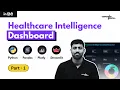 Healthcare Intelligence Dashboard part 1 Streamlit Plotly Python Project