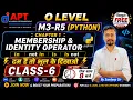 O Level M3-R5 Python Chapter-1 Class-6 Membership Identity Operator in Python By Sandeep Sir