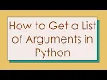 How to Get a List of Arguments in Python