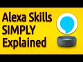Alexa Skills Simply Explained