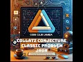 Collatz Conjecture example - classic problem