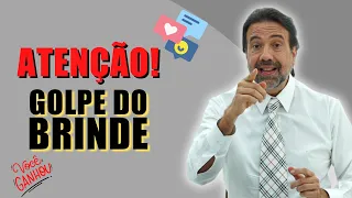 GOLPE DO BRINDE | NÃO CAIA NA ROUBADA