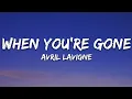 Download Lagu Avril Lavigne - When You're Gone Lyrics