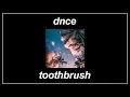 Download Lagu Toothbrush - DNCE (Lyrics)