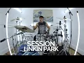 Download Lagu Session - Linkin Park - Drum Cover