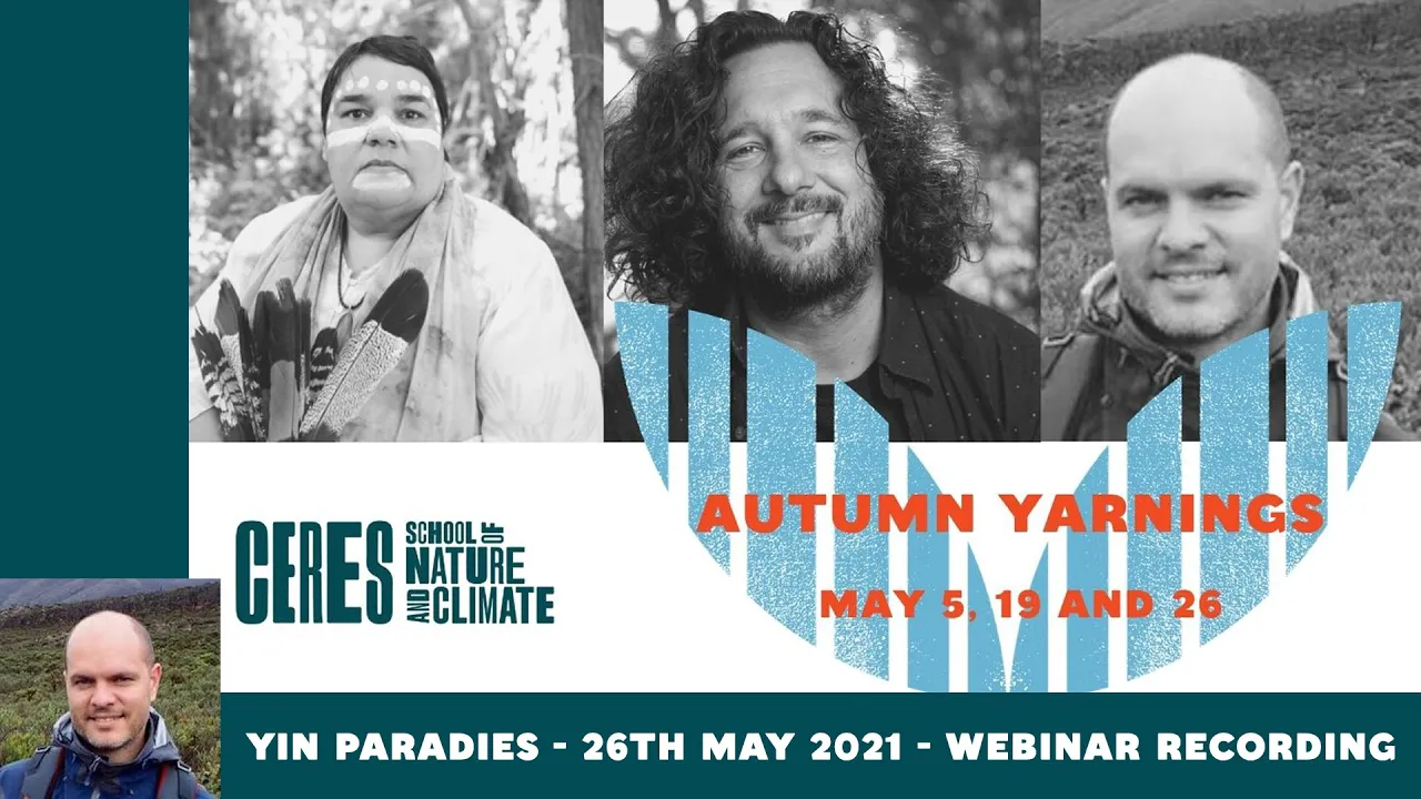 CERES Autumn Yarnings - 26th May - Yin Paradies