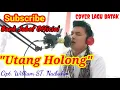 Lagu UTANG HOLONG - COVER LAGU BATAK JANNES SIJABAT | CIPT. WILLIAM ST. NAIBAHO