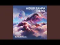 Download Lagu Hidup Tanpa Cinta